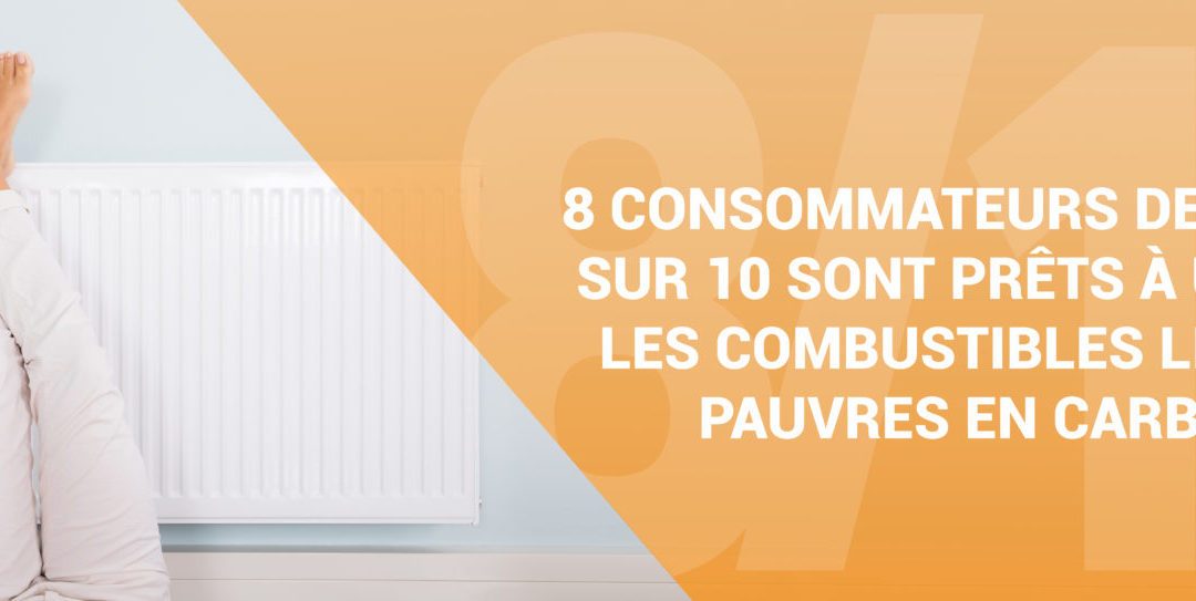 8 consommateurs de mazout sur 10 sont prêts à utiliser les combustibles liquides pauvres en carbone